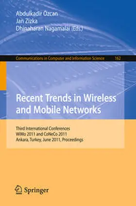 Özcan / Zizka / Nagamalai |  Recent Trends in Wireless and Mobile Networks | eBook | Sack Fachmedien