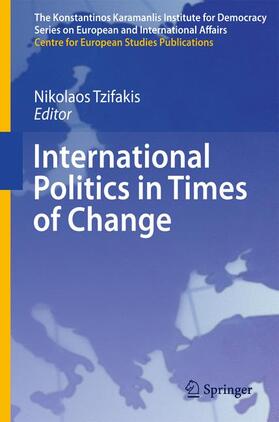 Tzifakis |  International Politics in Times of Change | Buch |  Sack Fachmedien