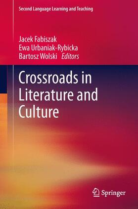 Fabiszak / Wolski / Urbaniak-Rybicka |  Crossroads in Literature and Culture | Buch |  Sack Fachmedien