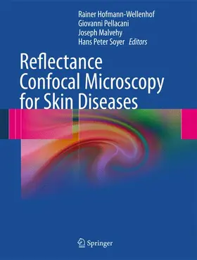 Hofmann-Wellenhof / Soyer / Pellacani |  Reflectance Confocal Microscopy for Skin Diseases | Buch |  Sack Fachmedien