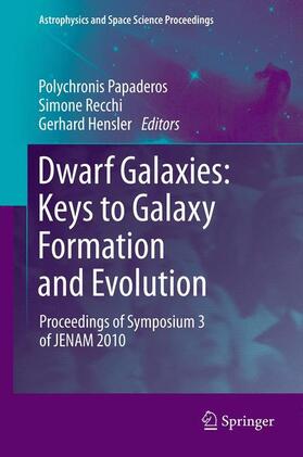 Papaderos / Hensler / Recchi |  Dwarf Galaxies: Keys to Galaxy Formation and Evolution | Buch |  Sack Fachmedien