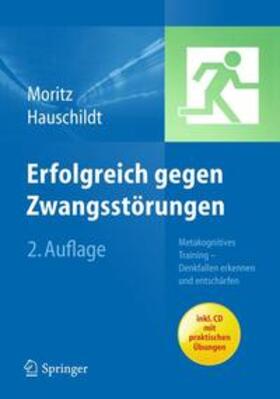 Moritz / Hauschildt |  Erfolgreich gegen Zwangsstörungen | Buch |  Sack Fachmedien