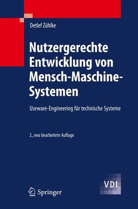 Zühlke |  Nutzergerechte Entwicklung von Mensch-Maschine-Systemen | Buch |  Sack Fachmedien