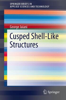 Jaiani |  Cusped Shell-Like Structures | Buch |  Sack Fachmedien