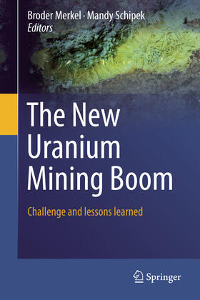 Merkel / Schipek |  The New Uranium Mining Boom | eBook | Sack Fachmedien