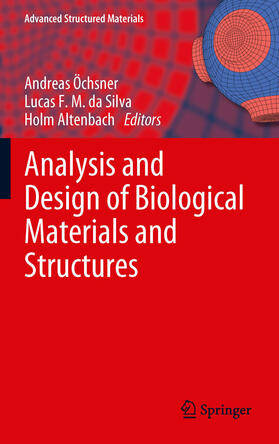 Öchsner / da Silva / Altenbach |  Analysis and Design of Biological Materials and Structures | eBook | Sack Fachmedien