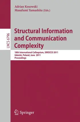 Kosowski / Yamashita |  Structural Information and Communication Complexity | Buch |  Sack Fachmedien