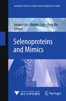 Liu / Luo / Mu |  Selenoproteins and Mimics | Buch |  Sack Fachmedien