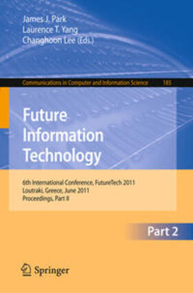 Park / Yang / Lee |  Future Information Technology | eBook | Sack Fachmedien