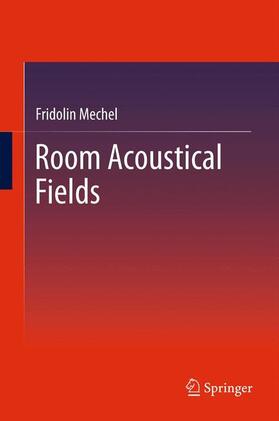 Mechel |  Room Acoustical Fields | Buch |  Sack Fachmedien