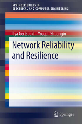 Gertsbakh / Shpungin |  Network Reliability and Resilience | eBook | Sack Fachmedien