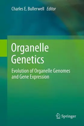 Bullerwell |  Organelle Genetics | Buch |  Sack Fachmedien