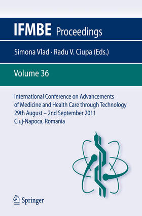 Vlad / Ciupa | International Conference on Advancements of Medicine and Health Care through Technology; 29th August - 2nd September 2011, Cluj-Napoca, Romania | E-Book | sack.de