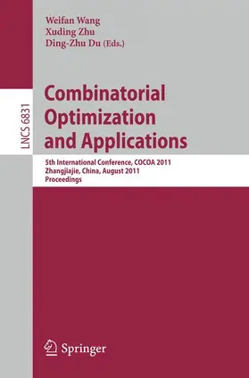 Wang / Zhu / Du |  Combinatorial Optimization and Applications | Buch |  Sack Fachmedien