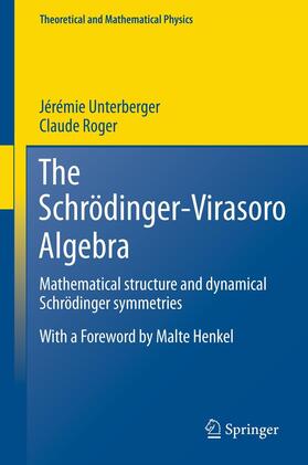 Roger / Unterberger |  The Schrödinger-Virasoro Algebra | Buch |  Sack Fachmedien
