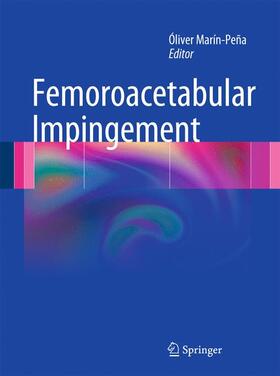 Marín-Peña |  Femoroacetabular Impingement | Buch |  Sack Fachmedien