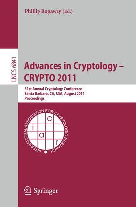 Rogaway |  Advances in Cryptology -- CRYPTO 2011 | Buch |  Sack Fachmedien
