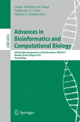 Norberto de Souza / Telles / Palakal |  Advances in Bioinformatics and Computational Biology | Buch |  Sack Fachmedien