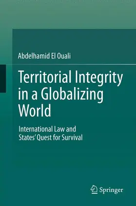 El Ouali | Territorial Integrity in a Globalizing World | Buch | 978-3-642-22868-1 | sack.de