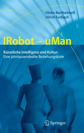 Barthelmeß / Furbach |  IRobot - uMan | eBook | Sack Fachmedien