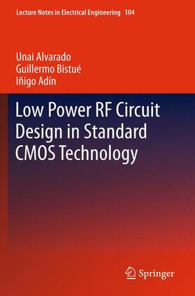 Alvarado / Bistué / Adín |  Low Power RF Circuit Design in Standard CMOS Technology | Buch |  Sack Fachmedien