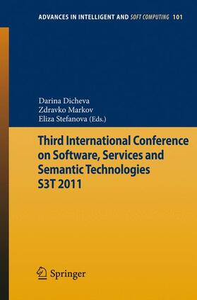 Dicheva / Stefanova / Markov |  Third International Conference on Software, Services & Semantic Technologies S3T 2011 | Buch |  Sack Fachmedien