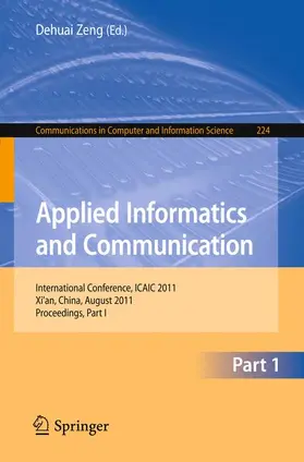 Zheng |  Applied Informatics and Communication, Part I | Buch |  Sack Fachmedien