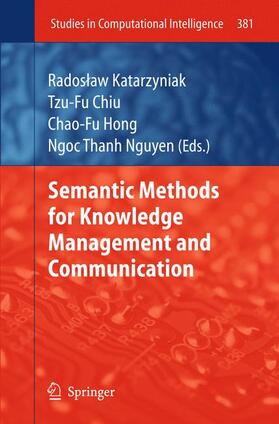 Katarzyniak / Chiu / Hong |  Semantic Methods for Knowledge Management and Communication | Buch |  Sack Fachmedien