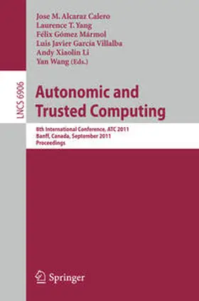 Alcaraz Calero / Yang / Gomez-Marmol |  Autonomic and Trusted Computing | eBook | Sack Fachmedien