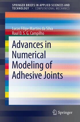 Campilho / da Silva |  Advances in Numerical Modeling of Adhesive Joints | Buch |  Sack Fachmedien
