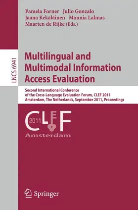 Forner / Gonzalo / Kekäläinen |  Multilingual and Multimodal Information Access Evaluation | Buch |  Sack Fachmedien