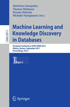 Gunopulos / Hofmann / Malerba |  Machine Learning and Knowledge Discovery in Databases | Buch |  Sack Fachmedien