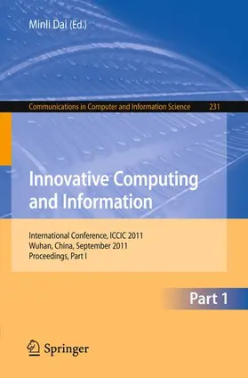 Dai | Innovative Computing and Information | Buch | 978-3-642-23992-2 | sack.de