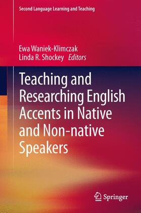 Shockey / Waniek-Klimczak |  Teaching and Researching English Accents in Native and Non-native Speakers | Buch |  Sack Fachmedien