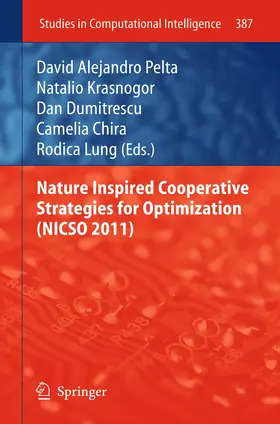 Pelta / Krasnogor / Dumitrescu |  Nature Inspired Cooperative Strategies for Optimization (NICSO 2011) | Buch |  Sack Fachmedien