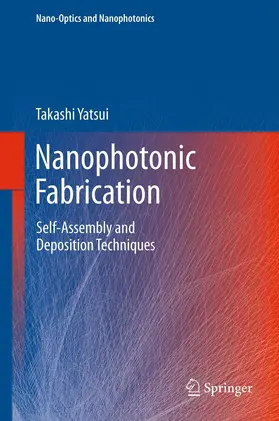 Yatsui |  Nanophotonic Fabrication | eBook | Sack Fachmedien