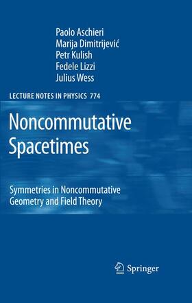 Aschieri / Dimitrijevic / Wess |  Noncommutative Spacetimes | Buch |  Sack Fachmedien