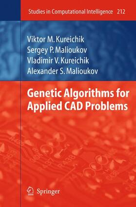 Kureichik / Malioukov |  Genetic Algorithms for Applied CAD Problems | Buch |  Sack Fachmedien