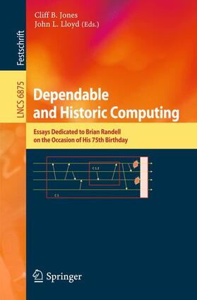 Lloyd / Jones |  Dependable and Historic Computing | Buch |  Sack Fachmedien