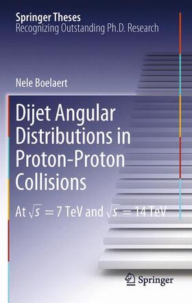 Boelaert |  Dijet Angular Distributions in Proton-Proton Collisions | Buch |  Sack Fachmedien