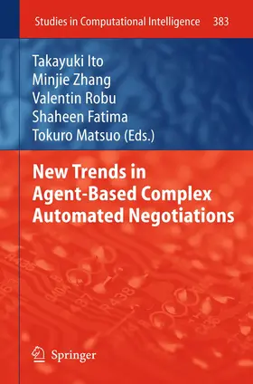 Ito / Zhang / Matsuo | New Trends in Agent-Based Complex Automated Negotiations | Buch | 978-3-642-24695-1 | sack.de