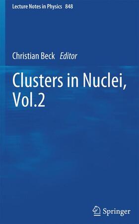 Beck |  Clusters in Nuclei, Vol.2 | Buch |  Sack Fachmedien