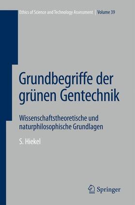 Hiekel |  Grundbegriffe der grünen Gentechnik | Buch |  Sack Fachmedien