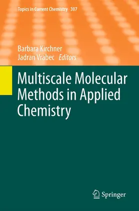 Vrabec / Kirchner |  Multiscale Molecular Methods in Applied Chemistry | Buch |  Sack Fachmedien