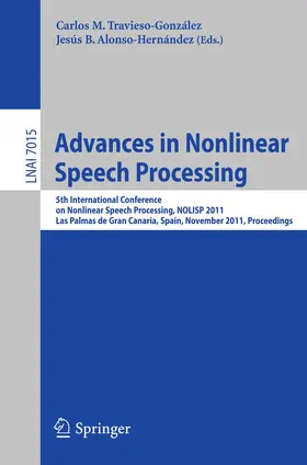 Travieso-González / Alonso-Hernández |  Advances in Nonlinear Speech Processing | Buch |  Sack Fachmedien