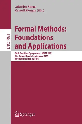 Simao / Morgan |  Formal Methods: Foundations and Applications | Buch |  Sack Fachmedien