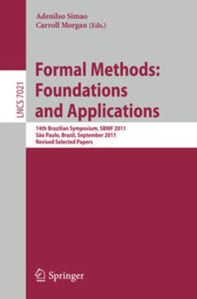 Simao / Morgan |  Formal Methods: Foundations and Applications | eBook | Sack Fachmedien
