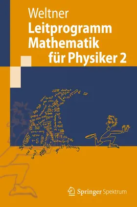 Weltner |  Leitprogramm Mathematik für Physiker 2 | Buch |  Sack Fachmedien