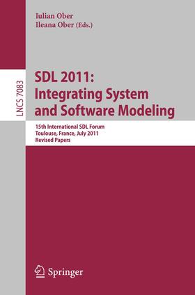 Ober | SDL 2011: Integrating System and Software Modeling | Buch | 978-3-642-25263-1 | sack.de