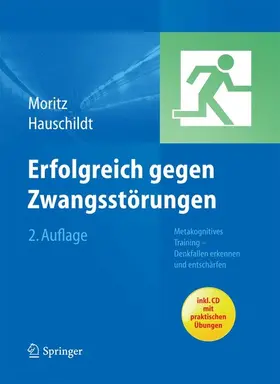 Moritz / Hauschildt |  Erfolgreich gegen Zwangsstörungen | eBook | Sack Fachmedien